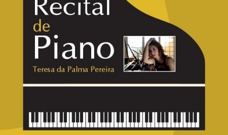 Recital de Piano Teresa da Palma Pereira  dia 23 abril, às 21h30